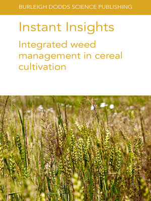 cover image of Instant Insights: Integrated Weed Management in Cereal Cultivation